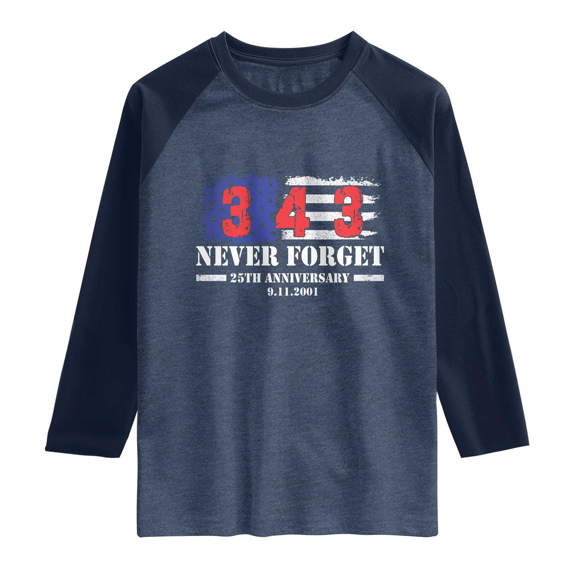 Firefighter Memorial 343 Never Forget American Flag Raglan Shirt 25th Anniversary Patriotic Honor 9 11 Tribute
