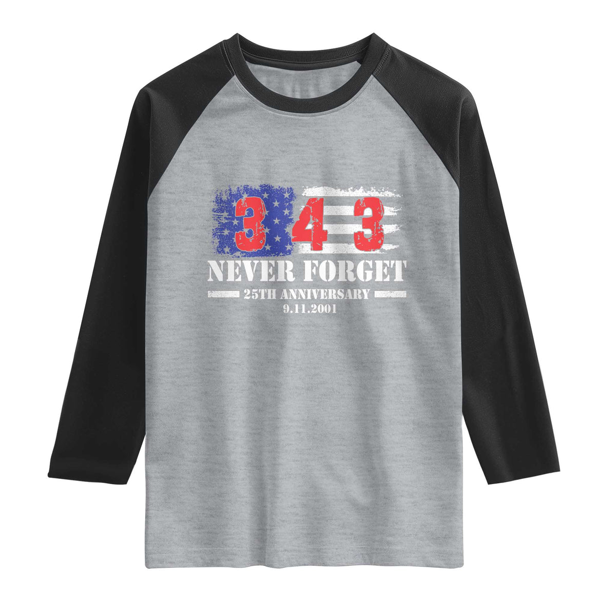 Firefighter Memorial 343 Never Forget American Flag Raglan Shirt 25th Anniversary Patriotic Honor 9 11 Tribute