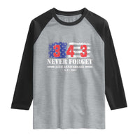 Firefighter Memorial 343 Never Forget American Flag Raglan Shirt 25th Anniversary Patriotic Honor 9 11 Tribute