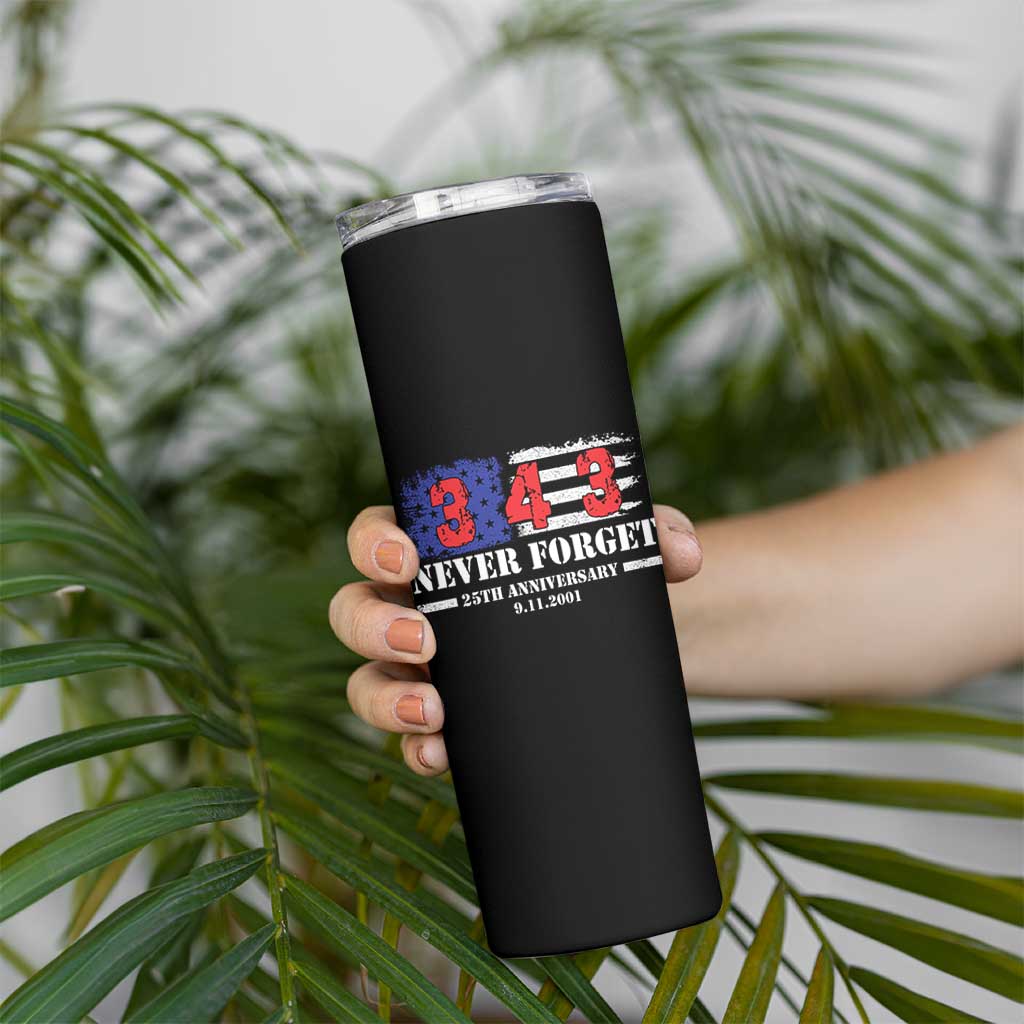 Firefighter Memorial 343 Never Forget American Flag Skinny Tumbler 25th Anniversary Patriotic Honor 9 11 Tribute