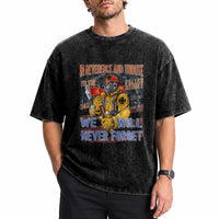 Firefighter Memorial In Reverence And Tribute Fallen Heroes 343 Washed Cotton T-Shirt We Will Never Forget Honor 9 11