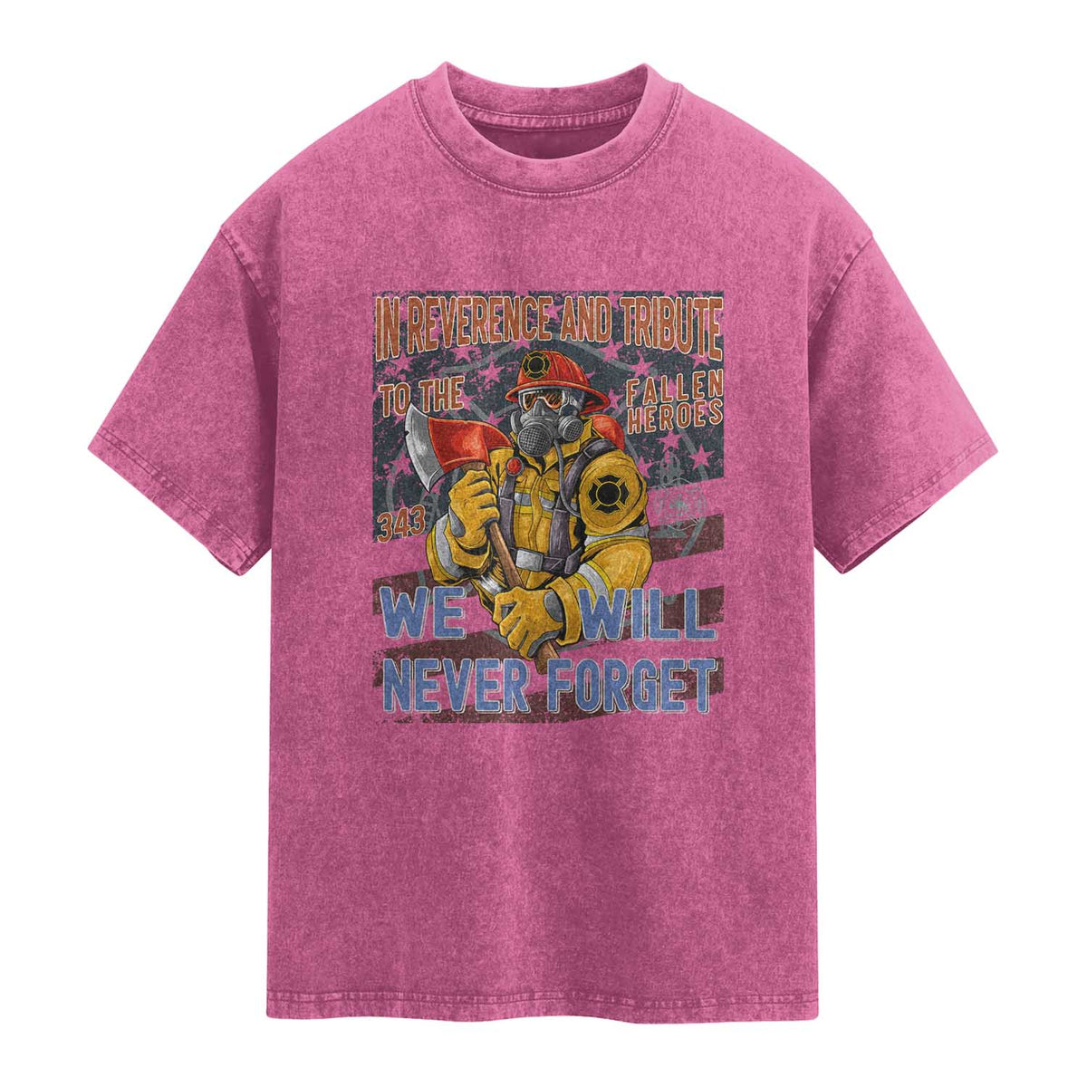 Firefighter Memorial In Reverence And Tribute Fallen Heroes 343 Washed Cotton T-Shirt We Will Never Forget Honor 9 11