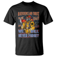 Firefighter Memorial In Reverence And Tribute Fallen Heroes 343 T Shirt We Will Never Forget Honor 9 11