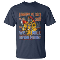 Firefighter Memorial In Reverence And Tribute Fallen Heroes 343 T Shirt We Will Never Forget Honor 9 11