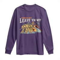 Funny Firefighter Hero Brotherhood Long Sleeve Shirt Find Em Hot Leave Em Wet Firehouse Humor