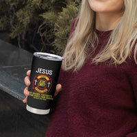 Jesus The Original Firefighter Christian Faith Tumbler Cup Keeping People From Burning First Responder