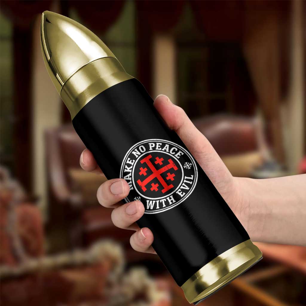 Make No Peace With Evil Jerusalem Cross Bullet Tumbler Christian Warrior Crusader Emblem Graphic