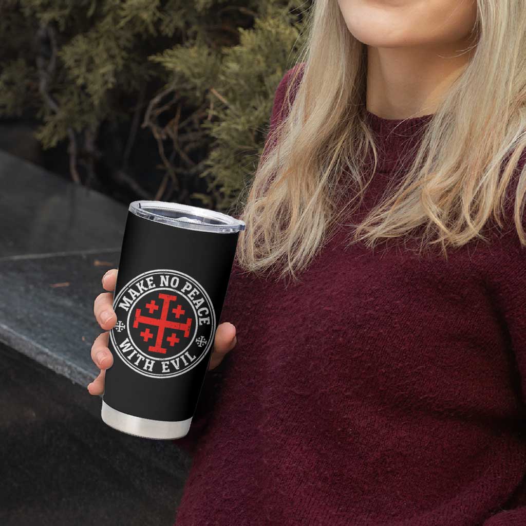 Make No Peace With Evil Jerusalem Cross Tumbler Cup Christian Warrior Crusader Emblem Graphic