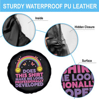 Does This Shirt Make Me Look Professionally Developed Spare Tire Cover Retro Rainbow Butterfly Sarcastic Professional Development PD Humor