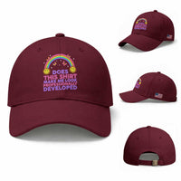Does This Shirt Make Me Look Professionally Developed Baseball Cap Retro Rainbow Butterfly Sarcastic Professional Development PD Humor
