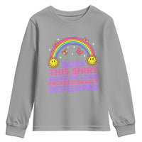Does This Shirt Make Me Look Professionally Developed Youth Sweatshirt Retro Rainbow Butterfly Sarcastic Professional Development PD Humor