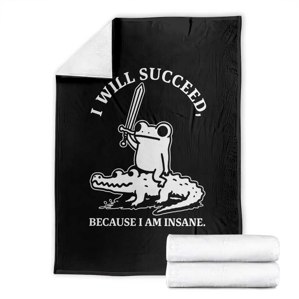 Funny Goblincore Sword Frog Riding Alligator Meme Throw Blanket I Will Succeed Because I Am Insane Chaotic Motivation
