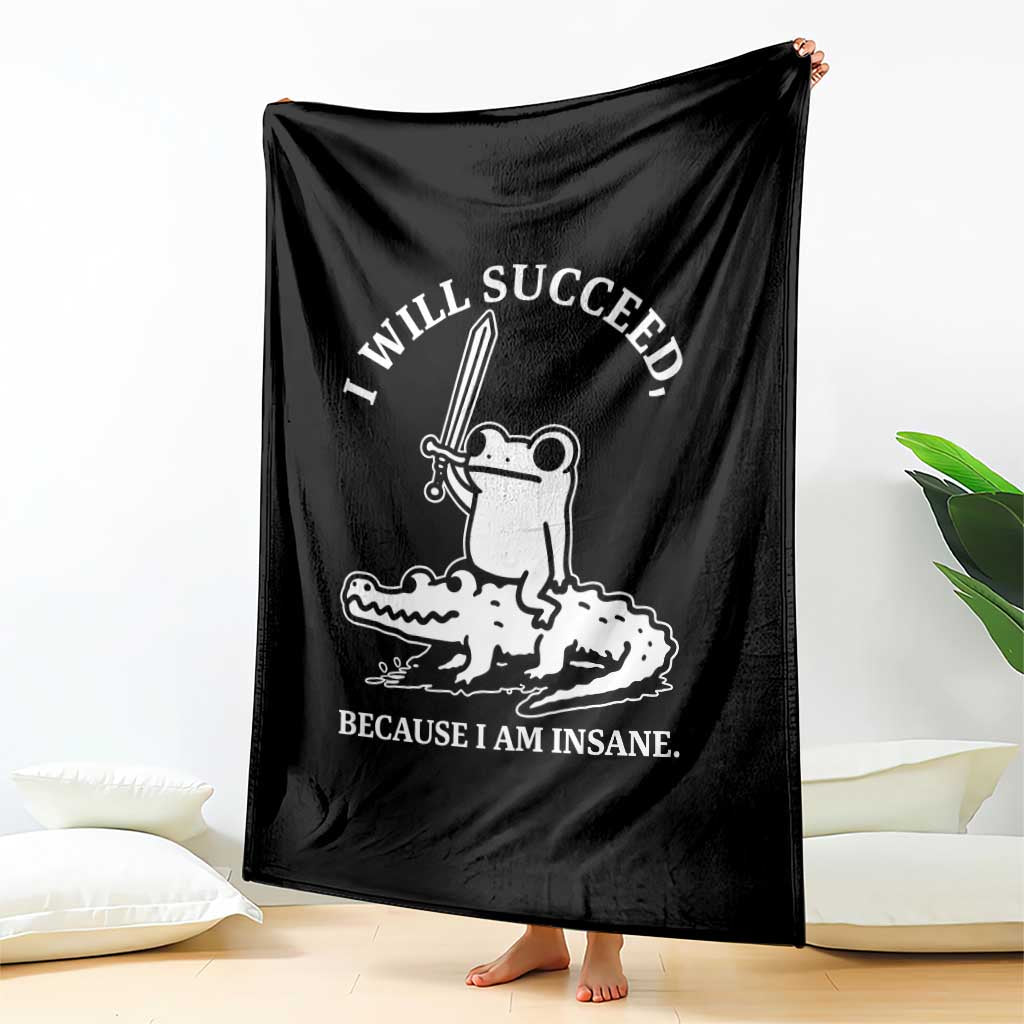 Funny Goblincore Sword Frog Riding Alligator Meme Throw Blanket I Will Succeed Because I Am Insane Chaotic Motivation
