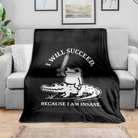 Funny Goblincore Sword Frog Riding Alligator Meme Throw Blanket I Will Succeed Because I Am Insane Chaotic Motivation