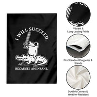 Funny Goblincore Sword Frog Riding Alligator Meme Garden Flag I Will Succeed Because I Am Insane Chaotic Motivation