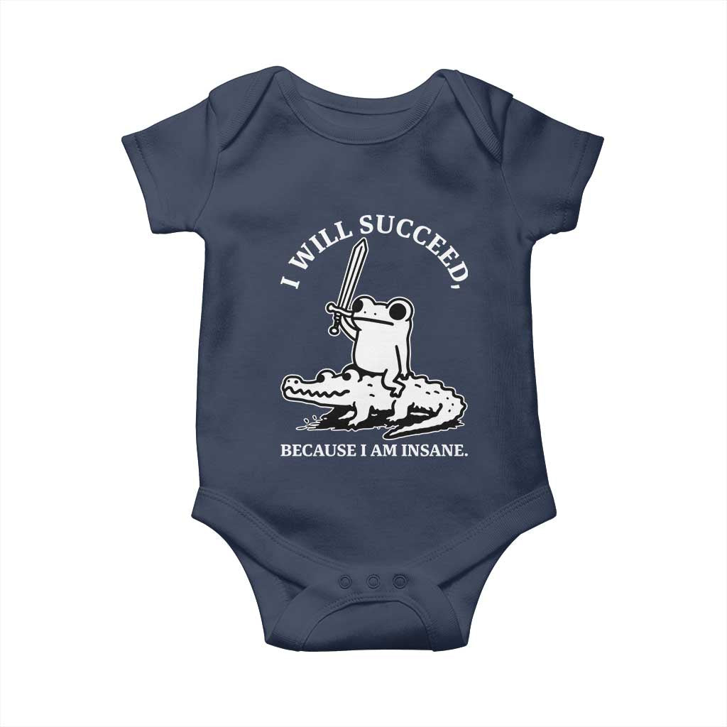 Funny Goblincore Sword Frog Riding Alligator Meme Baby Onesie I Will Succeed Because I Am Insane Chaotic Motivation