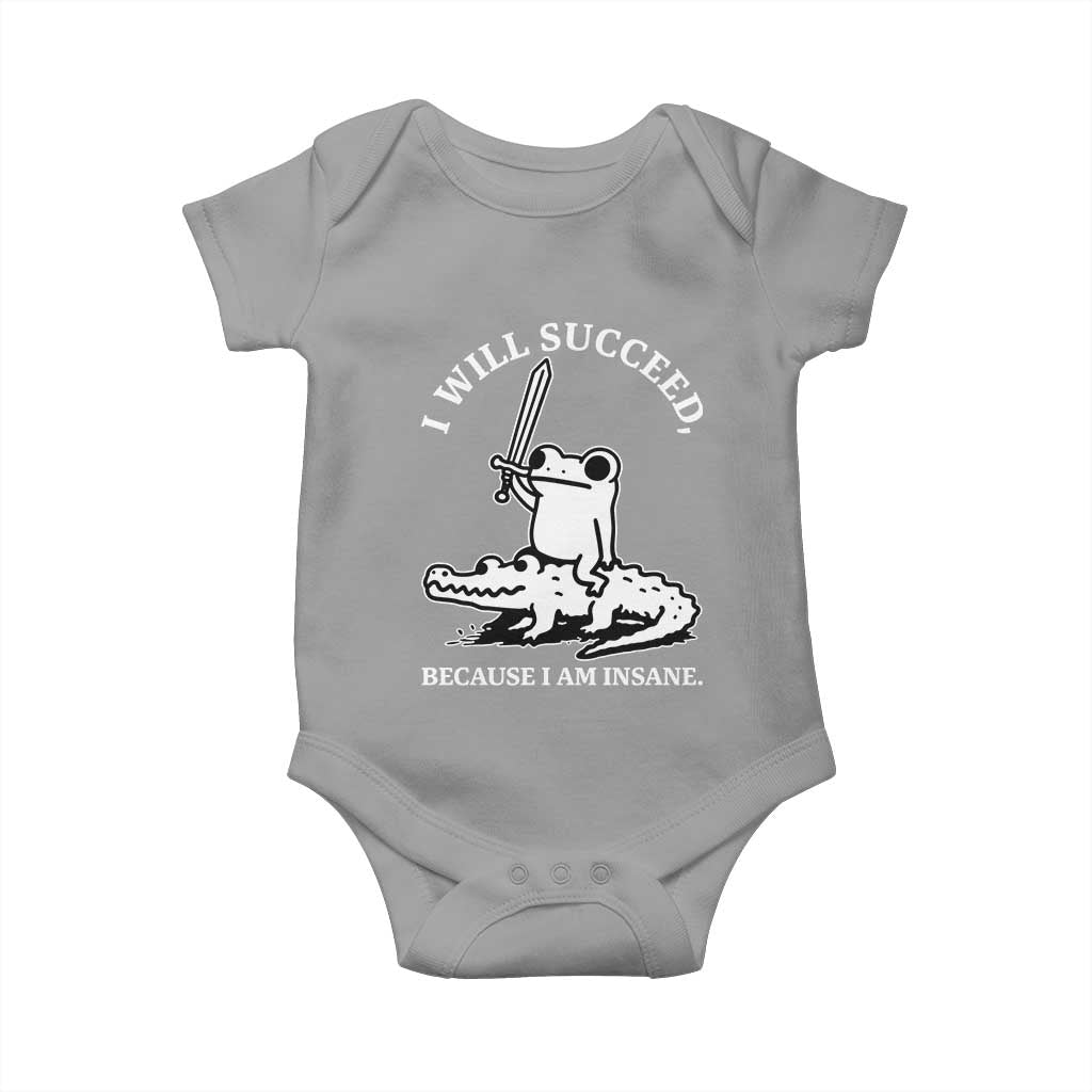 Funny Goblincore Sword Frog Riding Alligator Meme Baby Onesie I Will Succeed Because I Am Insane Chaotic Motivation
