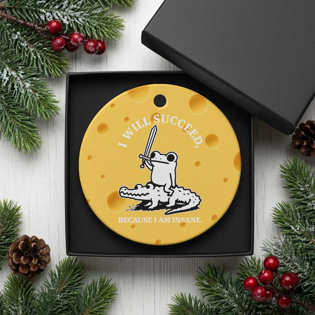Funny Goblincore Sword Frog Riding Alligator Meme Ceramic Ornament I Will Succeed Because I Am Insane Chaotic Motivation