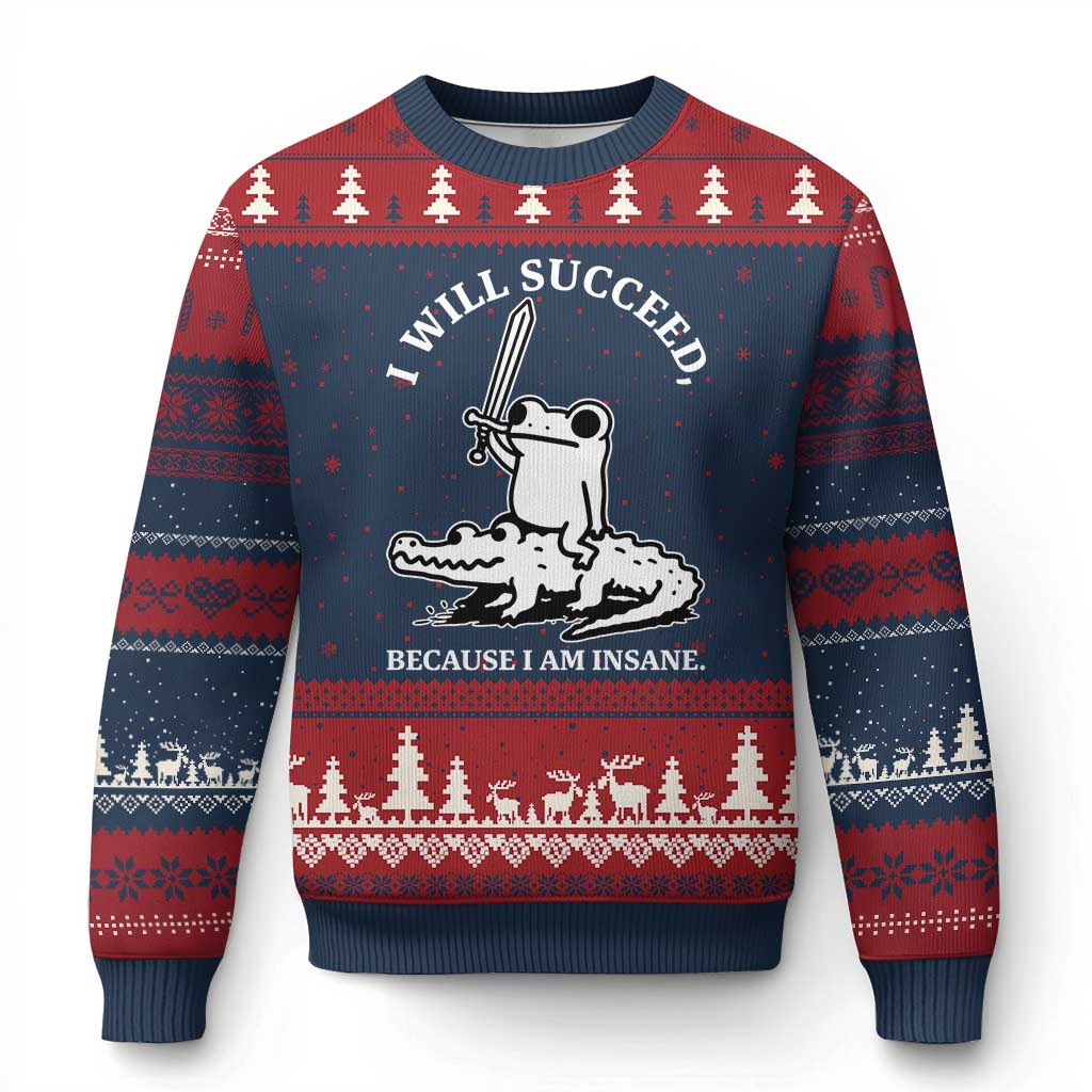 Funny Goblincore Sword Frog Riding Alligator Meme Ugly Christmas Sweater I Will Succeed Because I Am Insane Chaotic Motivation