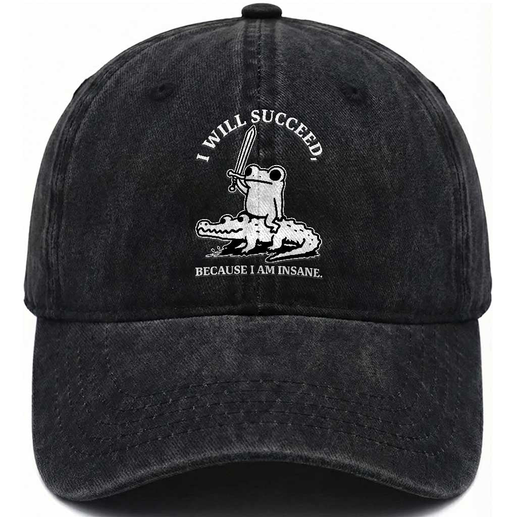 Funny Goblincore Sword Frog Riding Alligator Meme Washed Cotton Baseball Cap I Will Succeed Because I Am Insane Chaotic Motivation