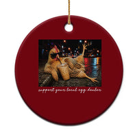 Support Your Local Egg Dealer Chicken Sipping Iced Coffee Graphic Ceramic Ornament Funny Homesteading Farm Life