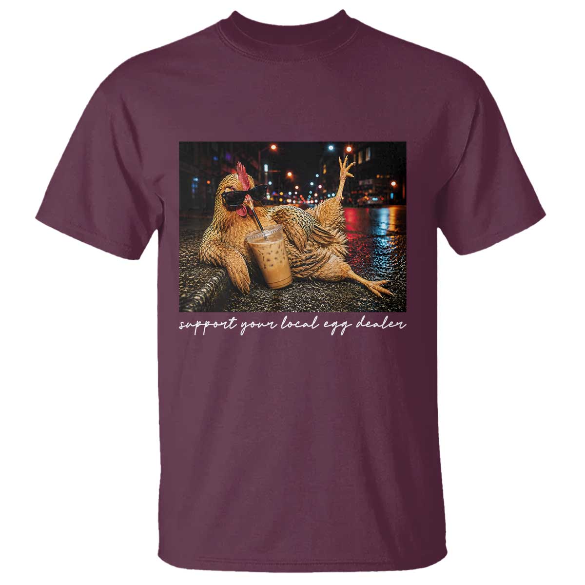 Support Your Local Egg Dealer Chicken Sipping Iced Coffee Graphic T Shirt Funny Homesteading Farm Life