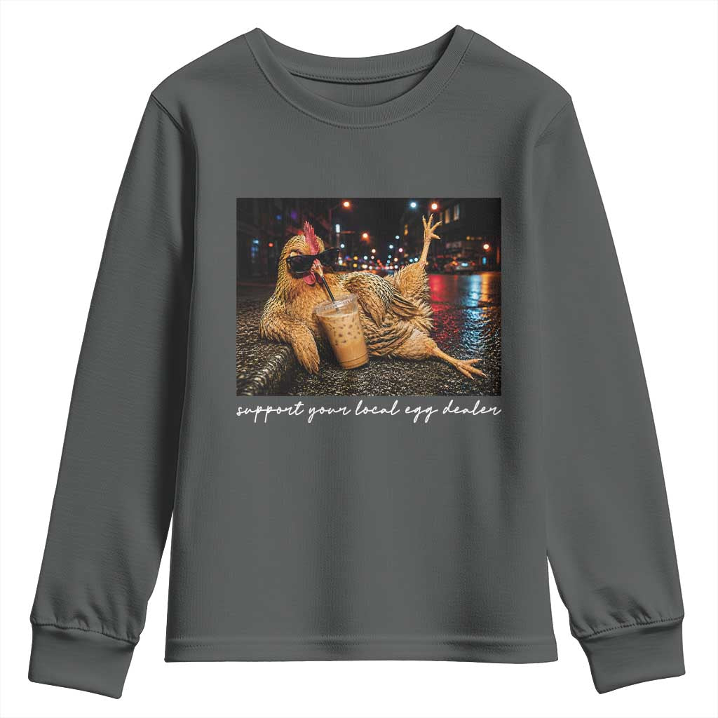 Support Your Local Egg Dealer Chicken Sipping Iced Coffee Graphic Youth Sweatshirt Funny Homesteading Farm Life