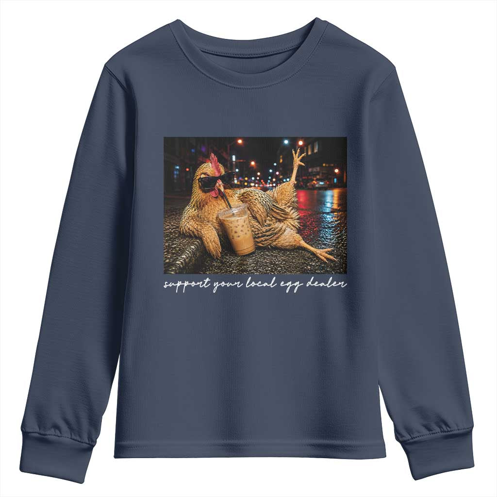 Support Your Local Egg Dealer Chicken Sipping Iced Coffee Graphic Youth Sweatshirt Funny Homesteading Farm Life