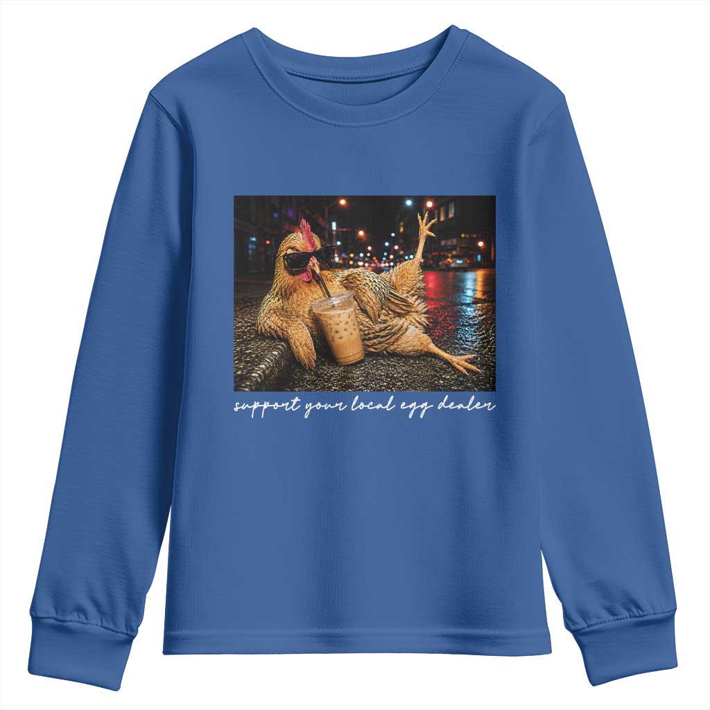 Support Your Local Egg Dealer Chicken Sipping Iced Coffee Graphic Youth Sweatshirt Funny Homesteading Farm Life