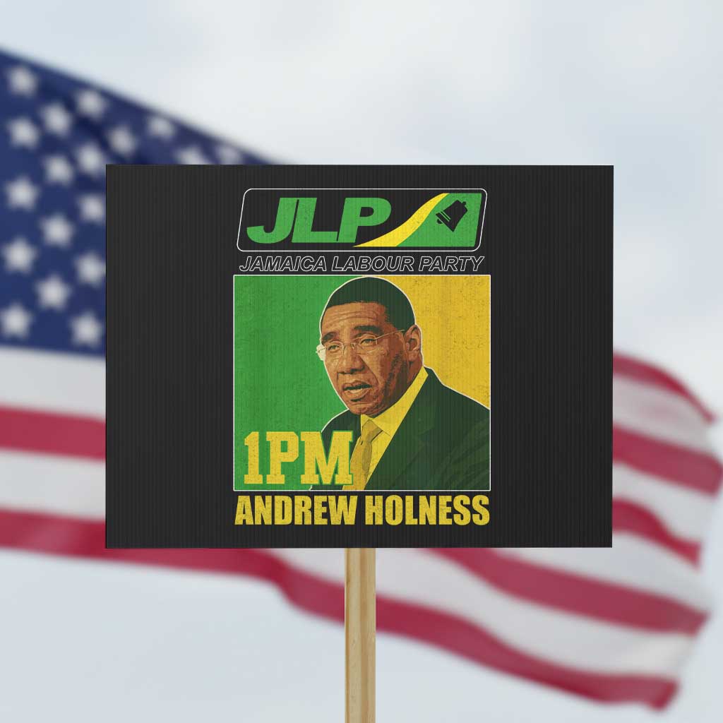 1PM Andrew Holness JPL Supporter Protest Sign Jamaica Labor Party Jamaican Political Pride - Wonder Print Shop