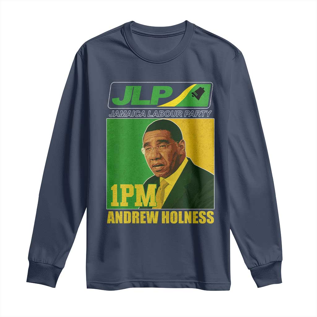 1PM Andrew Holness JPL Supporter Long Sleeve Shirt Jamaica Labor Party Jamaican Political Pride - Wonder Print Shop