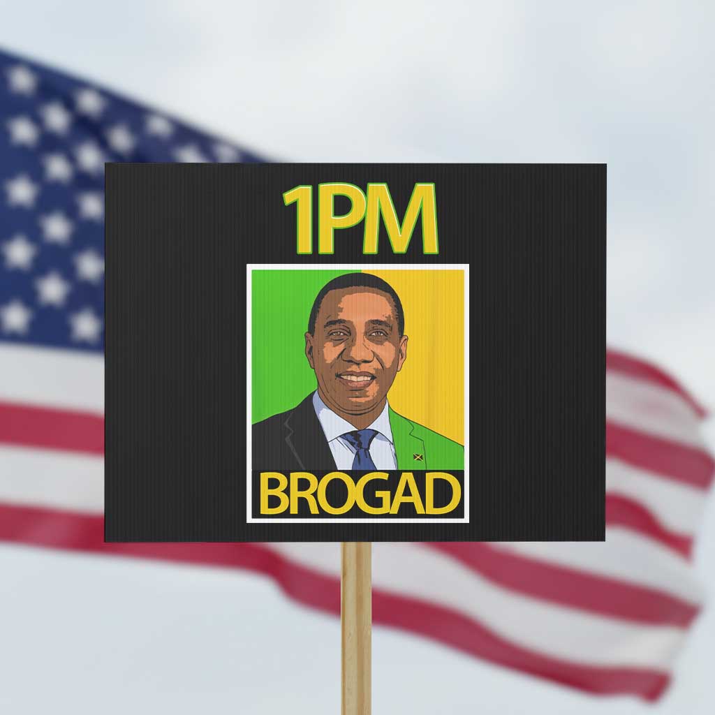 1PM BROGAD JLP Supporter Andrew Holness Protest Sign Jamaica Labor Party Politics - Wonder Print Shop