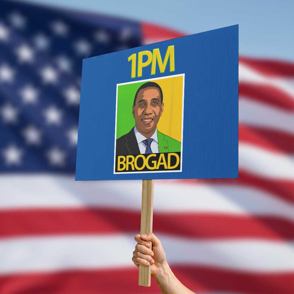 1PM BROGAD JLP Supporter Andrew Holness Protest Sign Jamaica Labor Party Politics - Wonder Print Shop