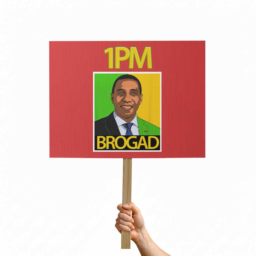 1PM BROGAD JLP Supporter Andrew Holness Protest Sign Jamaica Labor Party Politics - Wonder Print Shop