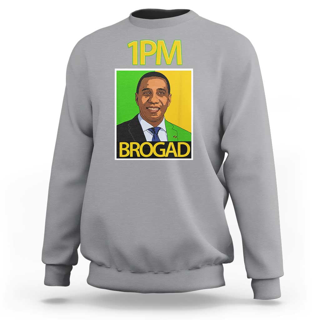 1PM BROGAD JLP Supporter Andrew Holness Sweatshirt Jamaica Labor Party Politics - Wonder Print Shop