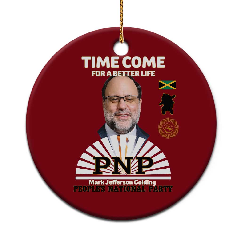 Mark Golding PNP Supporter Ceramic Ornament Time Come for a Better Life Jamaica Politics People's National Party - Wonder Print Shop