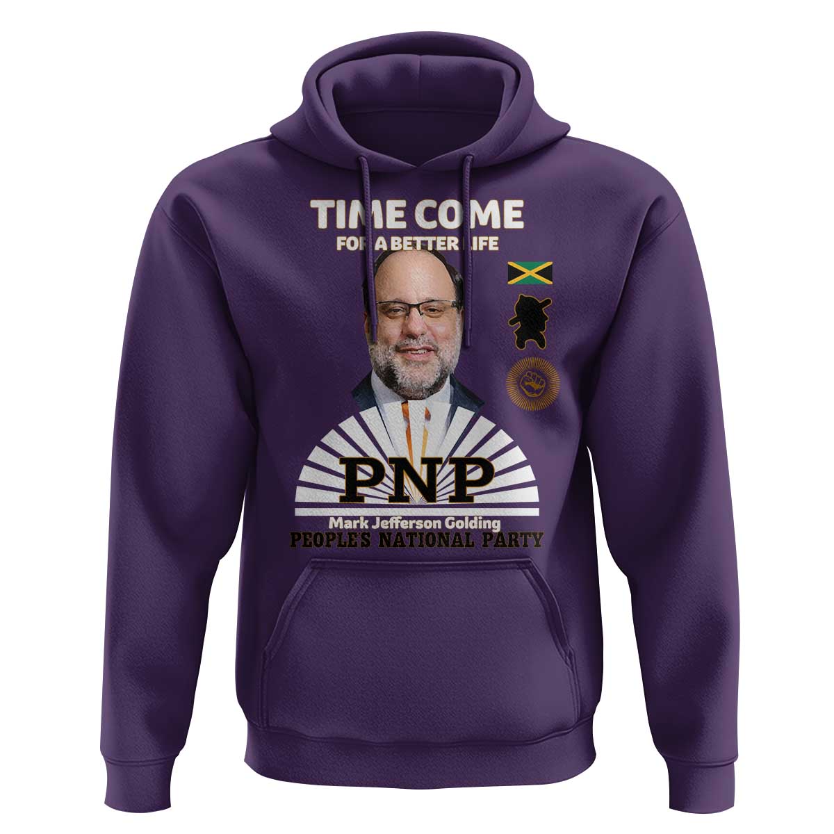 Mark Golding PNP Supporter Hoodie Time Come for a Better Life Jamaica Politics People's National Party - Wonder Print Shop