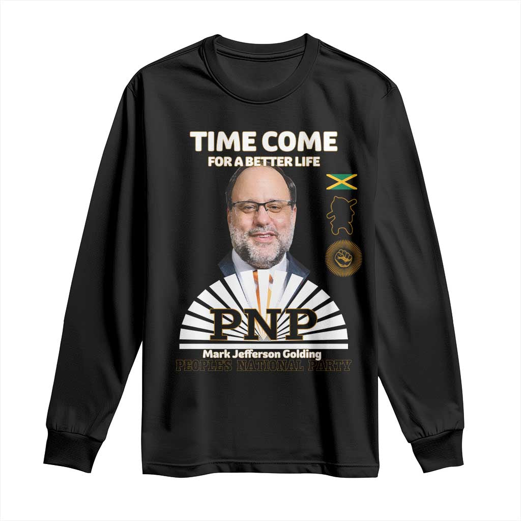 Mark Golding PNP Supporter Long Sleeve Shirt Time Come for a Better Life Jamaica Politics People's National Party - Wonder Print Shop