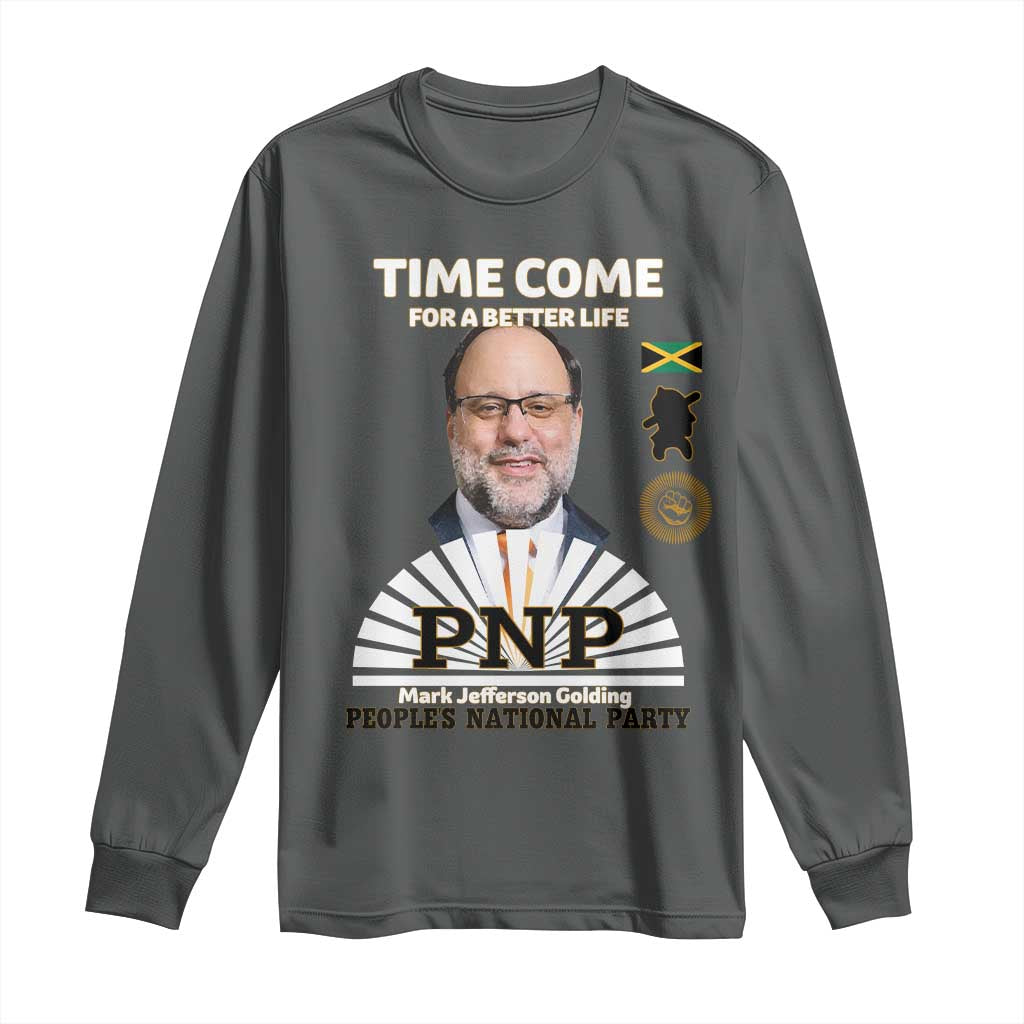 Mark Golding PNP Supporter Long Sleeve Shirt Time Come for a Better Life Jamaica Politics People's National Party - Wonder Print Shop
