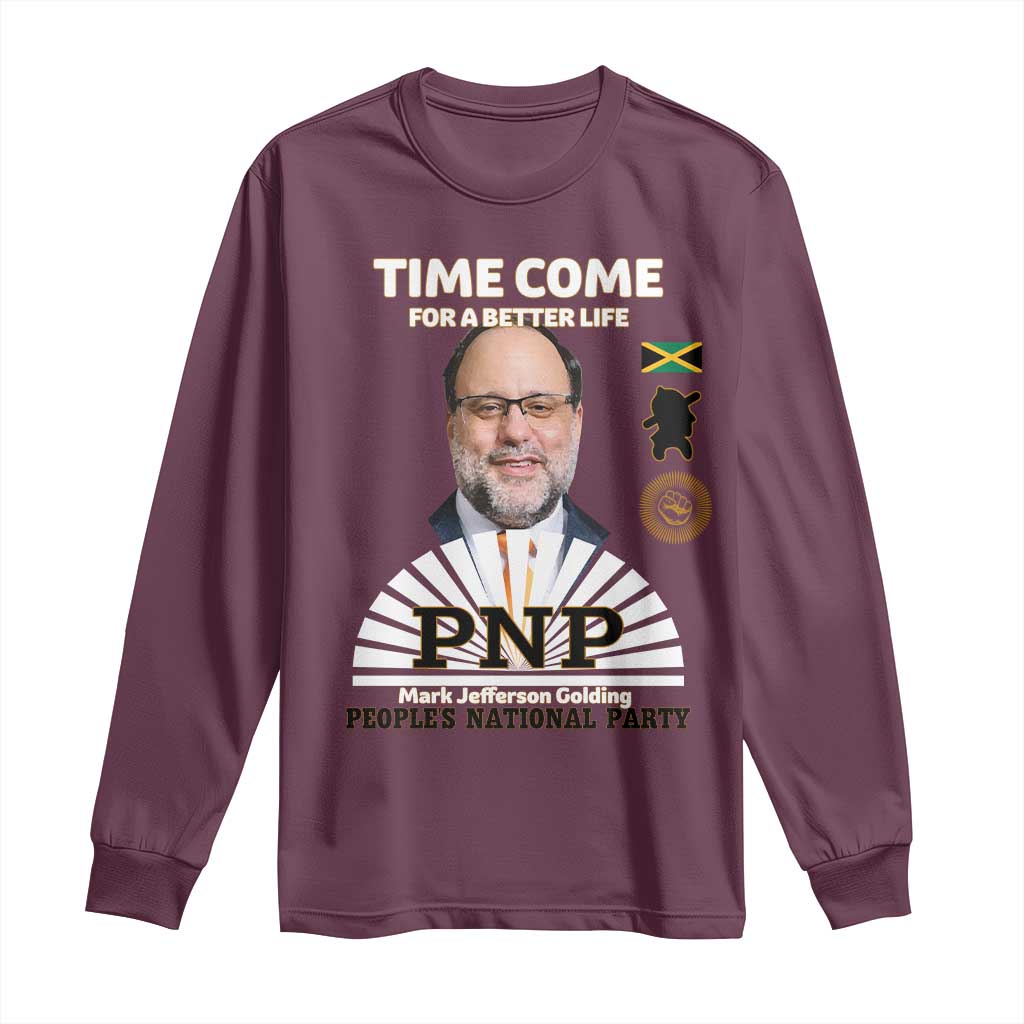 Mark Golding PNP Supporter Long Sleeve Shirt Time Come for a Better Life Jamaica Politics People's National Party - Wonder Print Shop