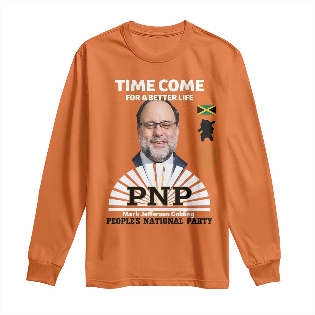 Mark Golding PNP Supporter Long Sleeve Shirt Time Come for a Better Life Jamaica Politics People's National Party - Wonder Print Shop