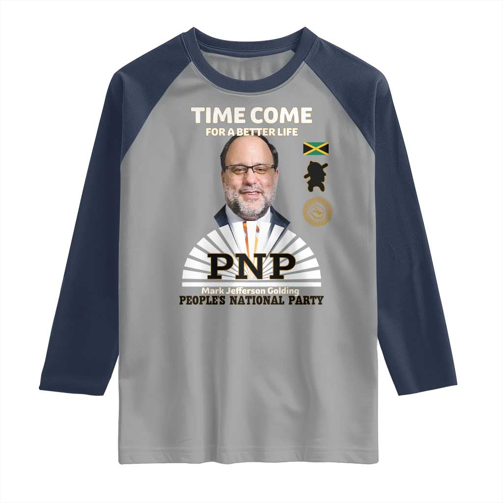 Mark Golding PNP Supporter Raglan Shirt Time Come for a Better Life Jamaica Politics People's National Party - Wonder Print Shop