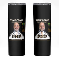 Mark Golding PNP Supporter Skinny Tumbler Time Come for a Better Life Jamaica Politics People's National Party - Wonder Print Shop