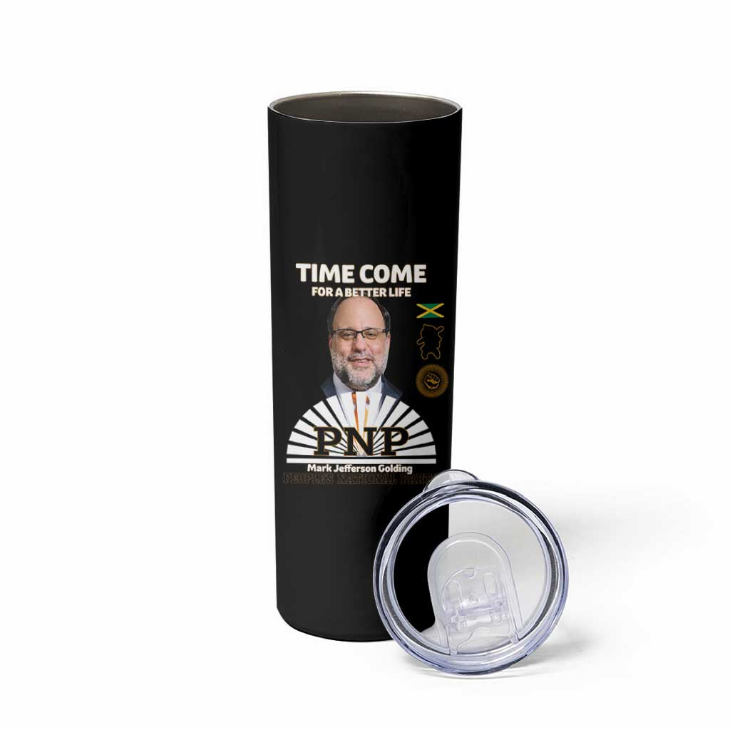 Mark Golding PNP Supporter Skinny Tumbler Time Come for a Better Life Jamaica Politics People's National Party - Wonder Print Shop