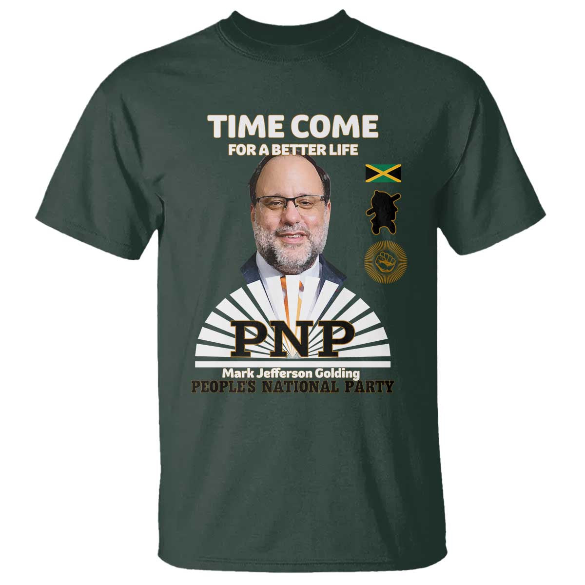 Mark Golding PNP Supporter T Shirt Time Come for a Better Life Jamaica Politics People's National Party - Wonder Print Shop