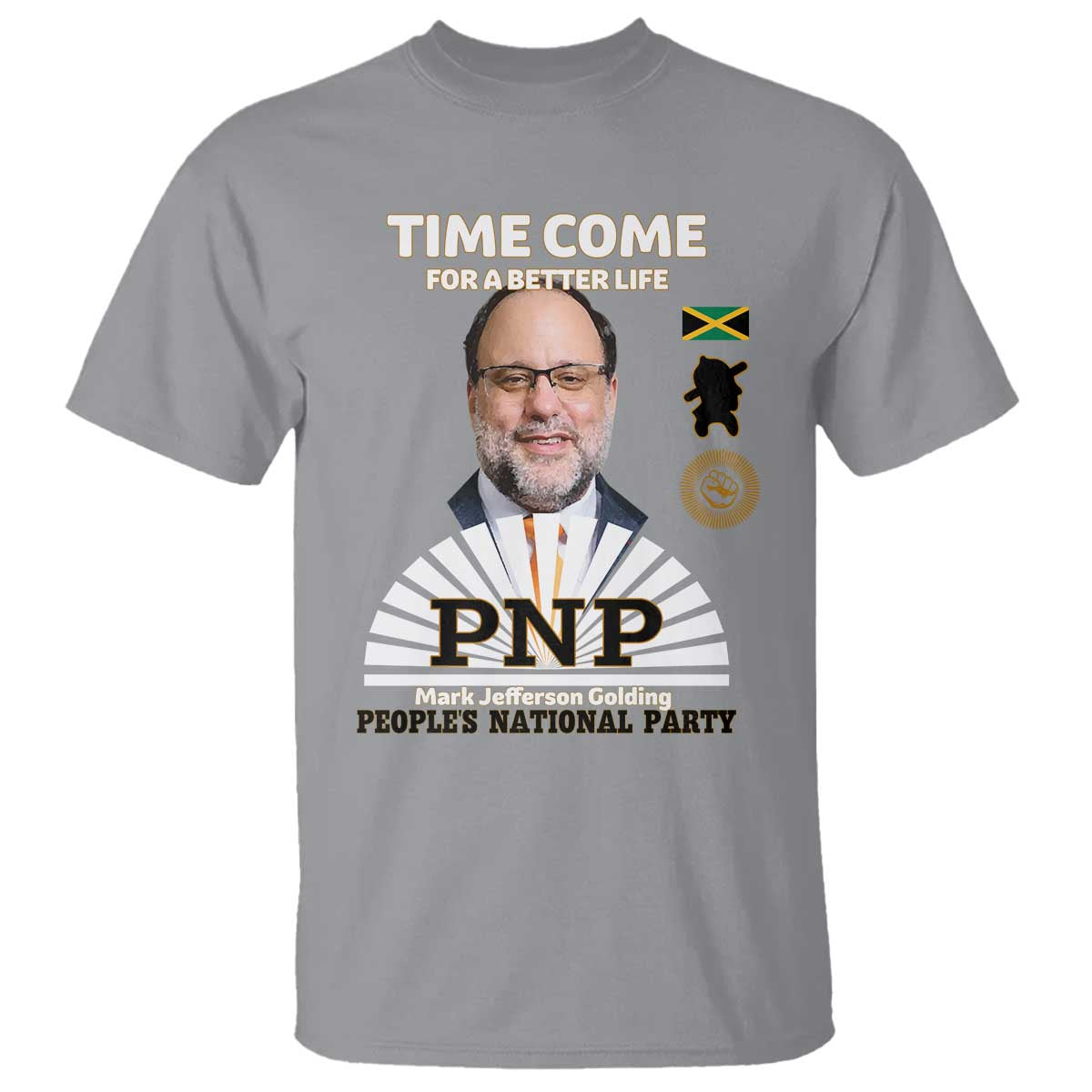 Mark Golding PNP Supporter T Shirt Time Come for a Better Life Jamaica Politics People's National Party - Wonder Print Shop