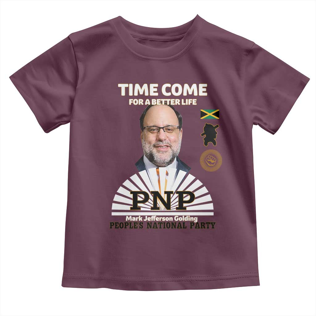 Mark Golding PNP Supporter Toddler T Shirt Time Come for a Better Life Jamaica Politics People's National Party - Wonder Print Shop