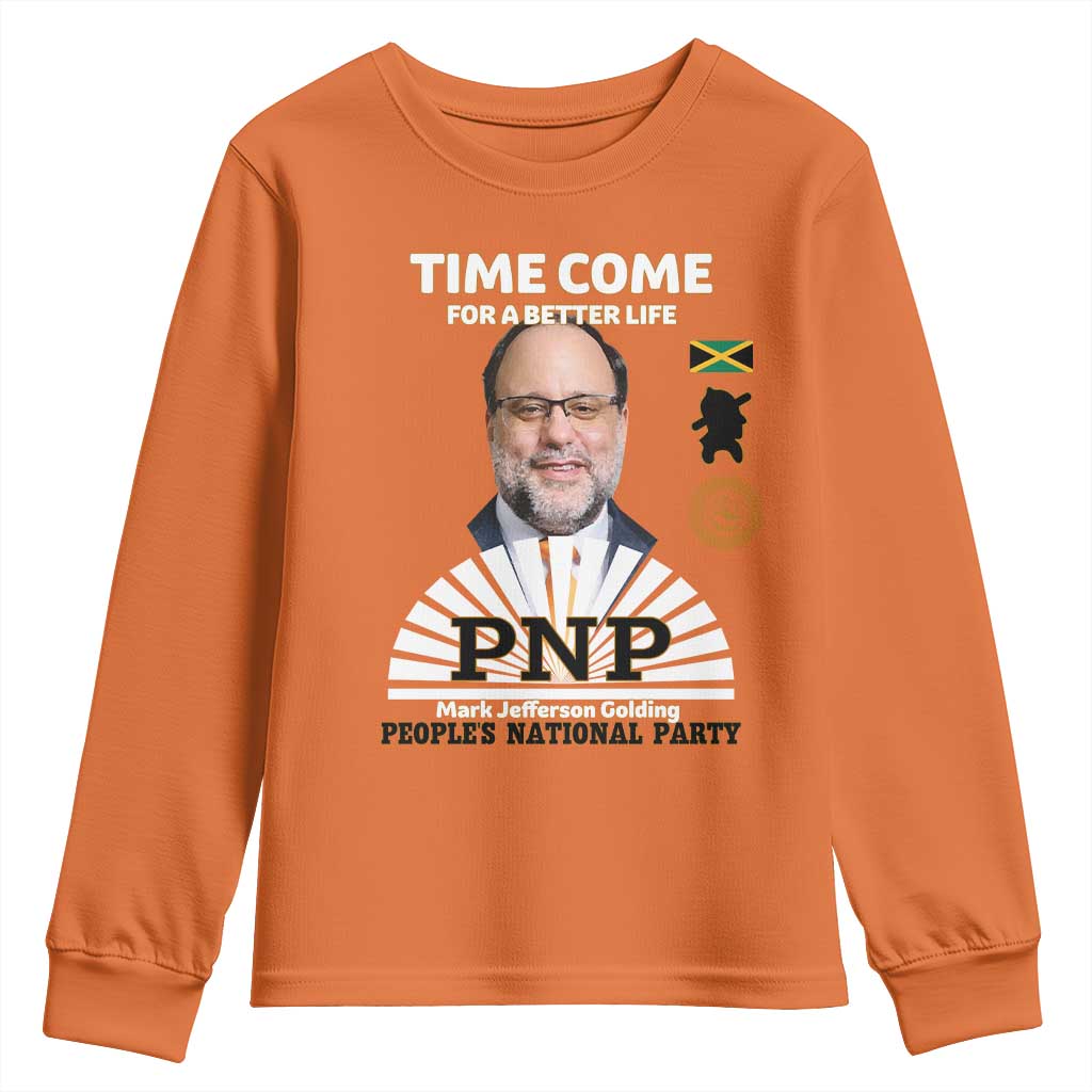 Mark Golding PNP Supporter Youth Sweatshirt Time Come for a Better Life Jamaica Politics People's National Party - Wonder Print Shop