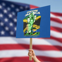 Choose Jamaica JLP Supporter Protest Sign Patriotic Leaders Jamaica Jamaica Labor Party Politics - Wonder Print Shop