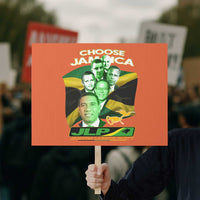 Choose Jamaica JLP Supporter Protest Sign Patriotic Leaders Jamaica Jamaica Labor Party Politics - Wonder Print Shop